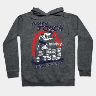 death touch no brick is safe Hoodie